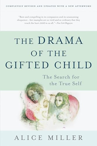 the drama of the gifted child