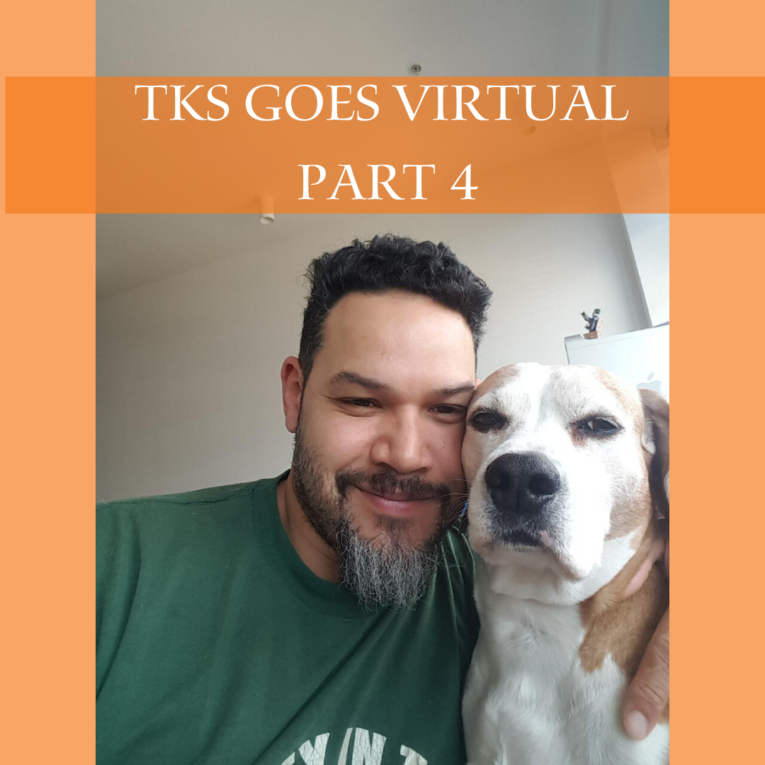 A person with a beard and a green shirt smiles while taking a selfie with their white and brown dog. Amidst the warmth of their bond, "TKS GOES VIRTUAL PART 4" is displayed above them in orange boxes, capturing the blend of struggle and joy from a student perspective during virtual classes.